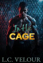 In His Cage: a Dark, Steamy Romance With a Curvy Heroine and an Mma Fighter Rings Book