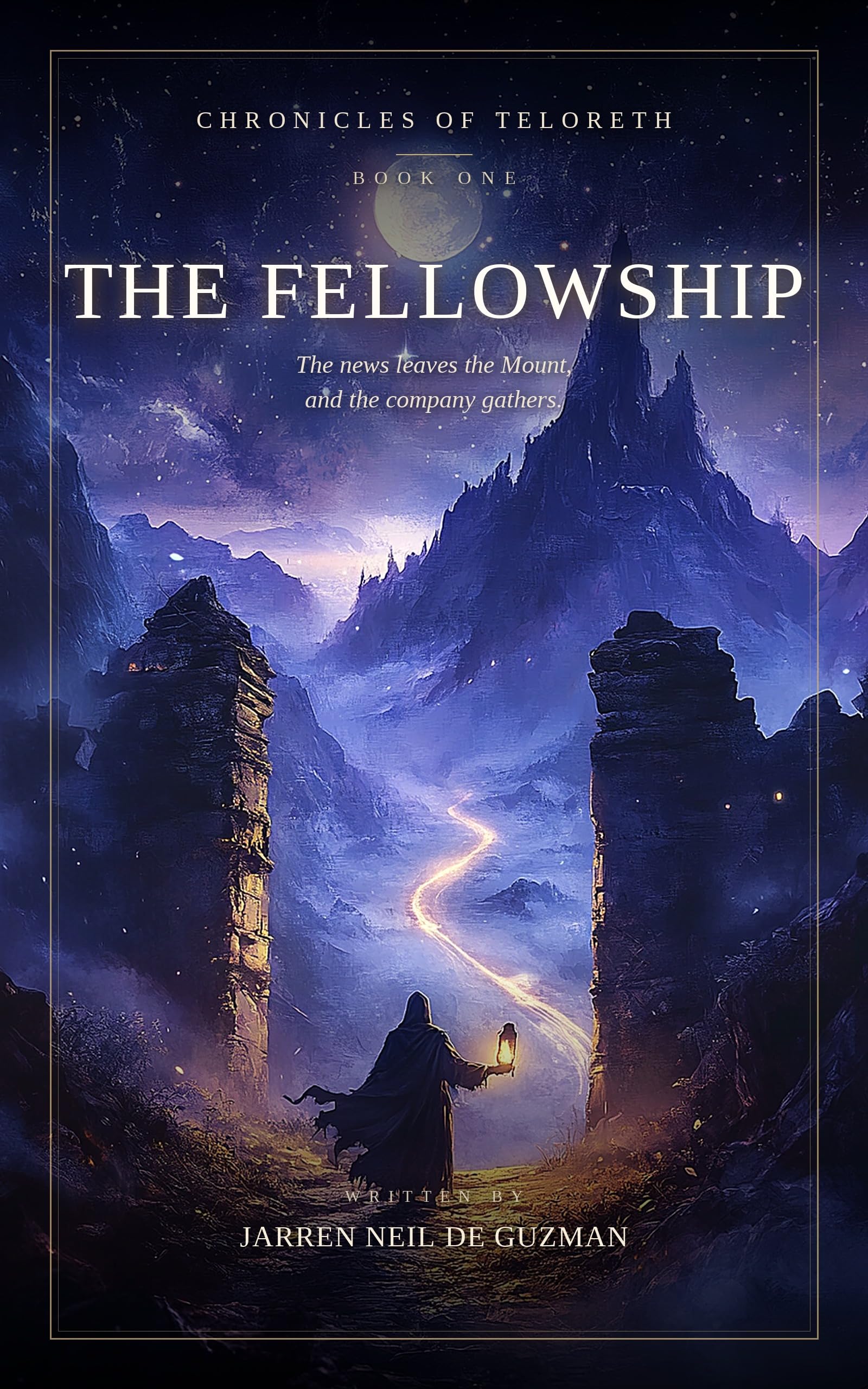 The Fellowship: Chronicles of Teloreth, Book One