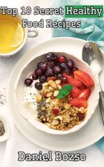 Top 10 Secret Healthy Food Recipes & Easy Recipes
