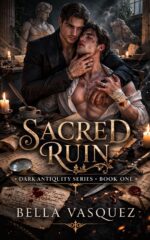 Sacred Ruin: a Dark Mm Obsessive Stalker Romance Antiquity Book