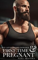First Time and Pregnant: Age Gap Forbidden Romance Older
