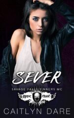 Sever: a Dark High School Romance Falls Sinners Mc Book