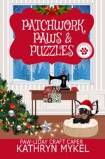 Patchwork, Paws & Puzzles: a Quilting Cozy Mystery
