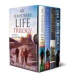 My Temporary Life Trilogy Complete Box Set + Bonus Short Story Collection