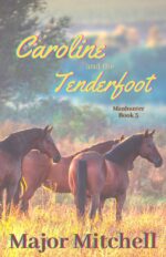 Caroline and the Tenderfoot Manhunter Series Book