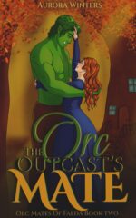 The Orc Outcast's Mate Mates of Faeda Book