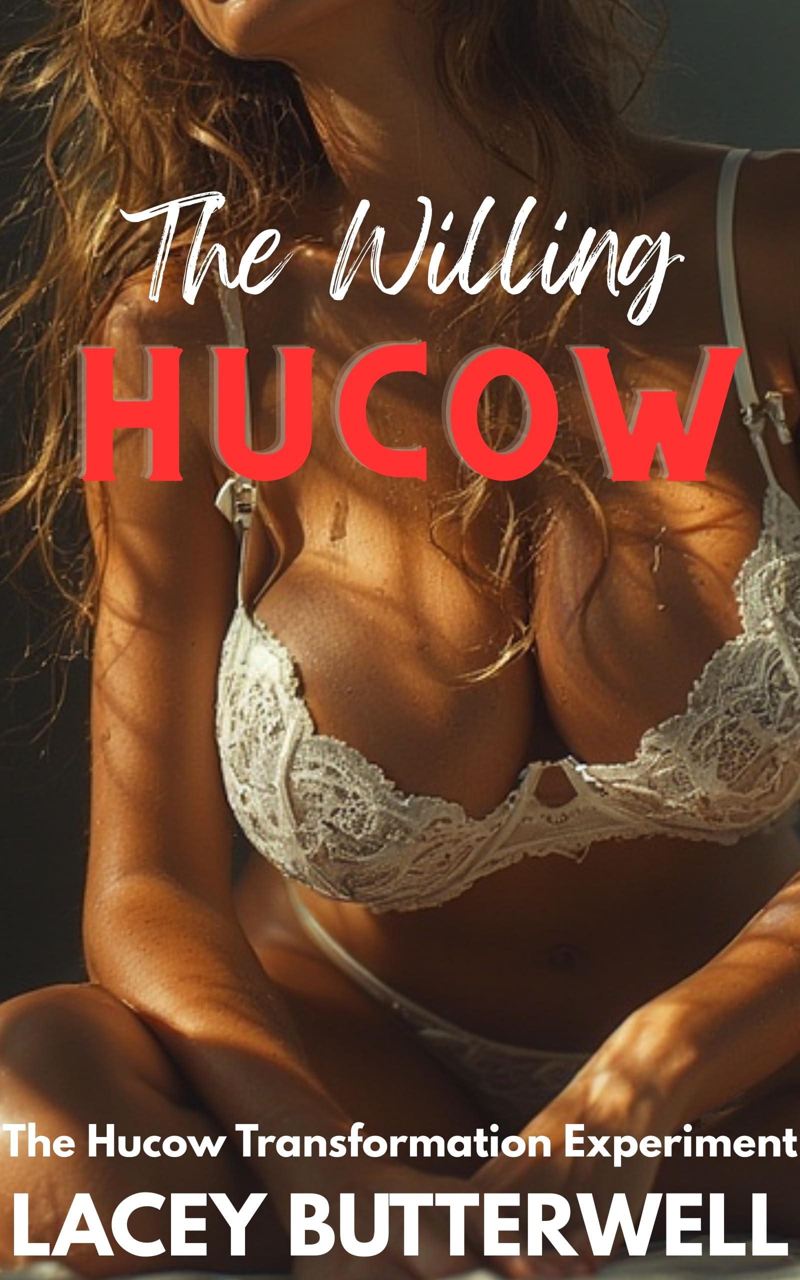 The Willing Hucow Hucow Transformation Experiment Book
