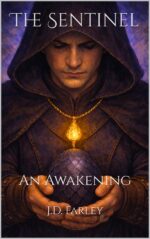 The Sentinel an Awakening: Epic Fantasy, Book 1 of the Sentinel