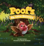 Poof's Big Little Discovery: a Story About Empathy, Kindness, and How One Brave Choice Changes Everything Adventure Series Book