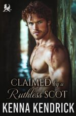 Claimed by a Ruthless Scot: Scottish Enemies to Lovers Romance Lairds’ Forbidden Passions Book