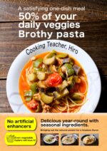 50% of Your Daily Veggies Brothy Pasta: Master Vegetables for Life With Just 12 Recipes.