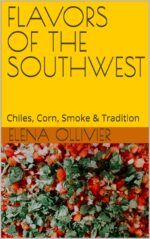 Flavors of the Southwest: Chiles, Corn, Smoke & Tradition