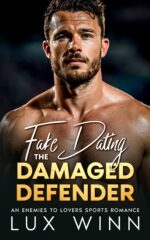 Fake Dating the Damaged Defender: an Enemies to Lovers Sports Romance Empires