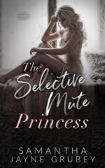 The Selective Mute Princess