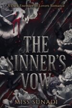 The Sinner's Vow: a Dark Enemies-to-lovers Romance Corrupted Vows