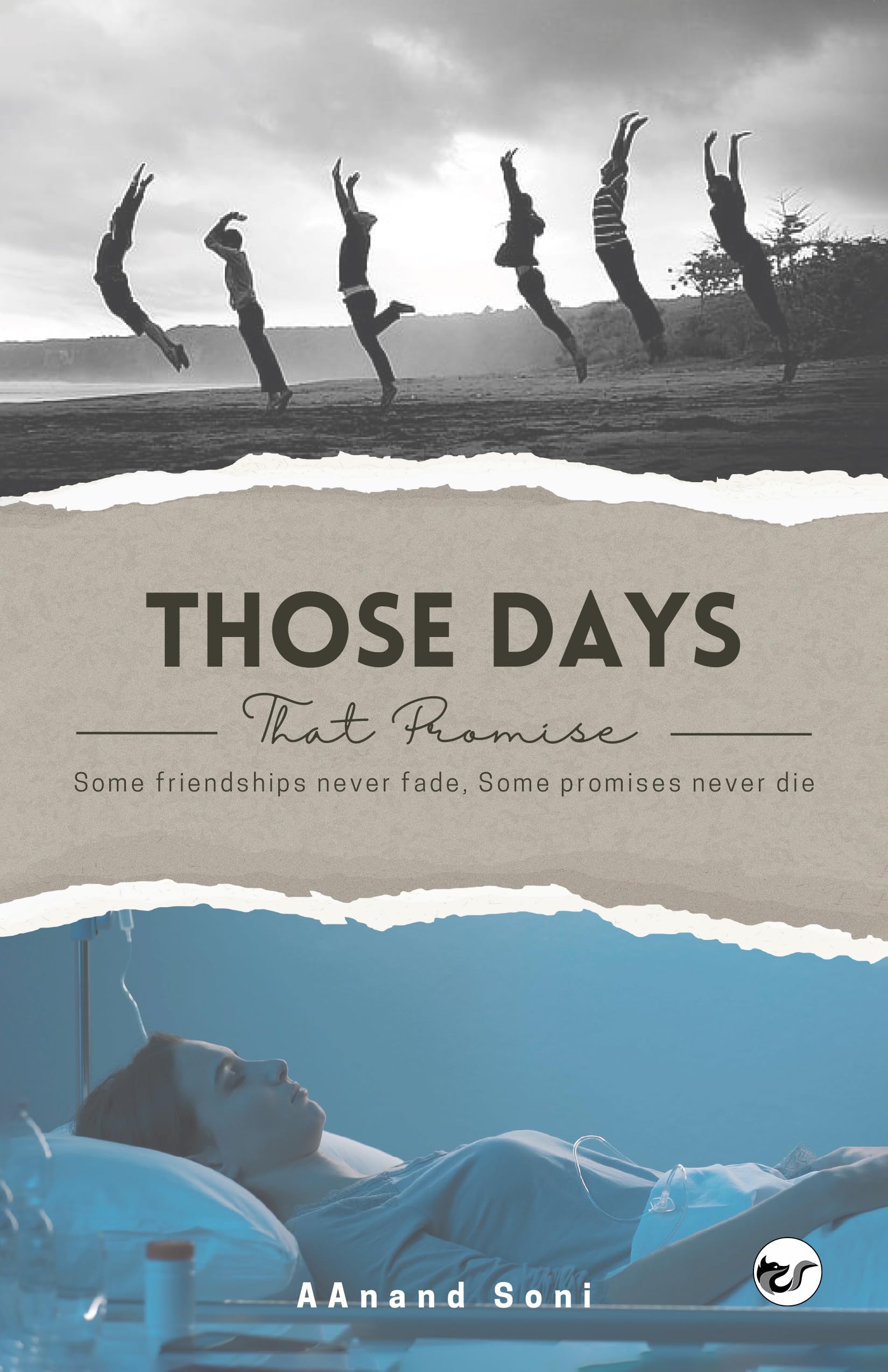 Those Days, That Promise: Some Friendships Never Fade, Some Promises Never Die