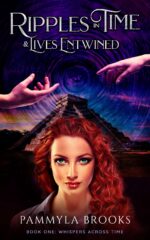 Ripples in Time and Lives Entwined: a Ya Fantasy Romance