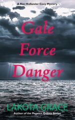 Gale Force Danger: a Small-town Cozy Mystery Set on the Lake Michigan Shores Rán Hollander Mystery Series Book