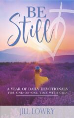 Be Still: a Year of Daily Devotionals for One-on-one Time With God Inspirational Devotions