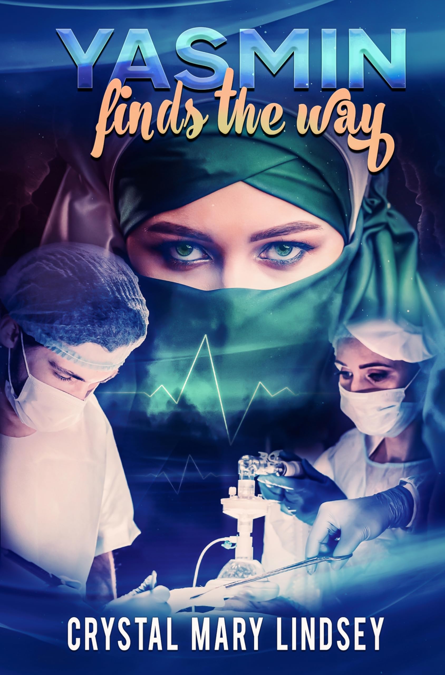 Yasmin Finds the Way: Christian Spiritual Romance