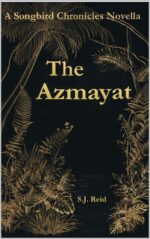 The Azmayat: a Songbird Chronicles Novella Songbird