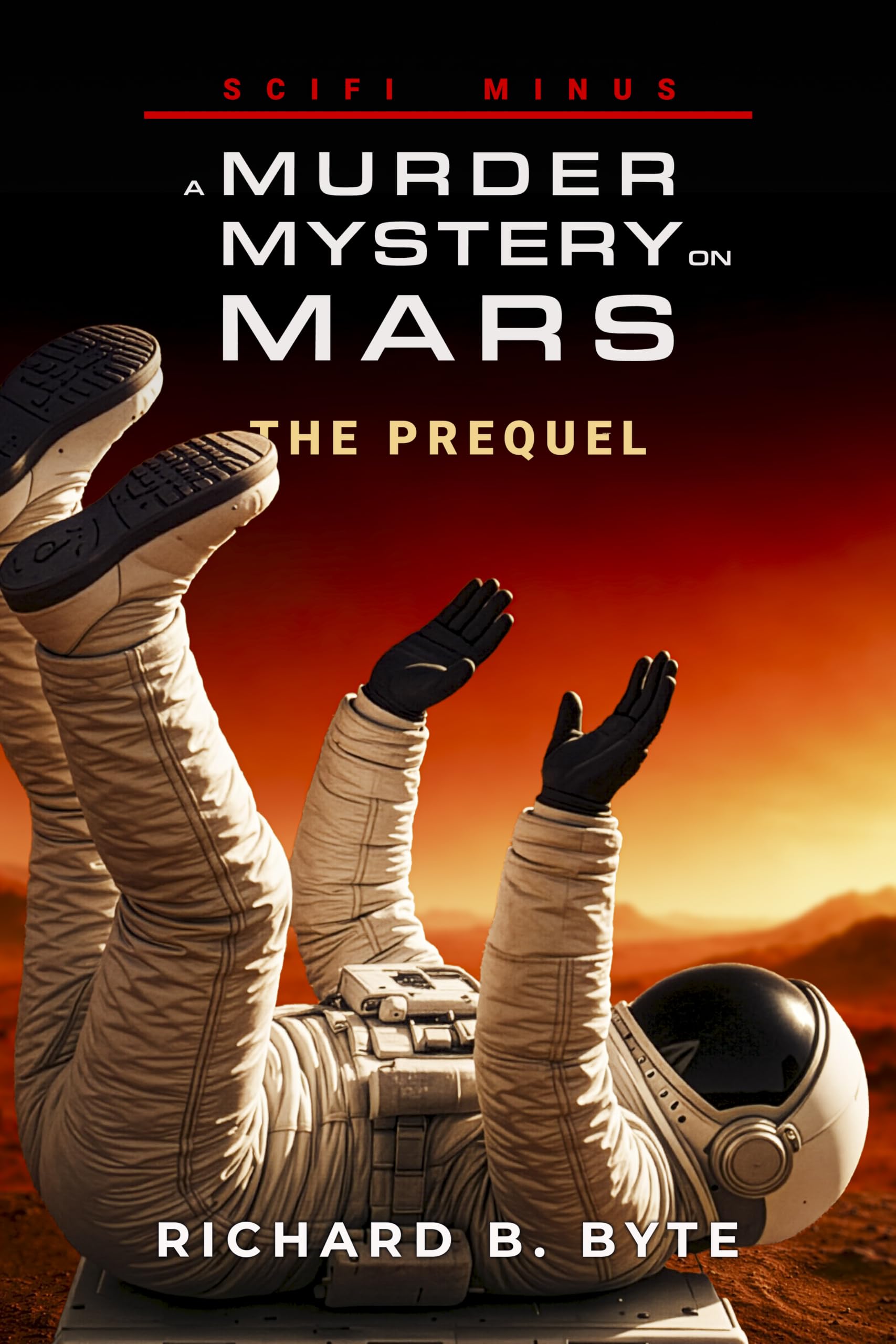 Scifi Minus: a Murder Mystery on Mars - a Novella Robot