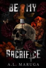 Be My Sacrifice: a Dark Stalker Romance of the Sacrament Book