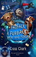 Fatface & Furballs' Very Bad Furday