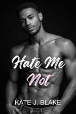 Hate Me Not: Intense Spicy Booktok Books Elite