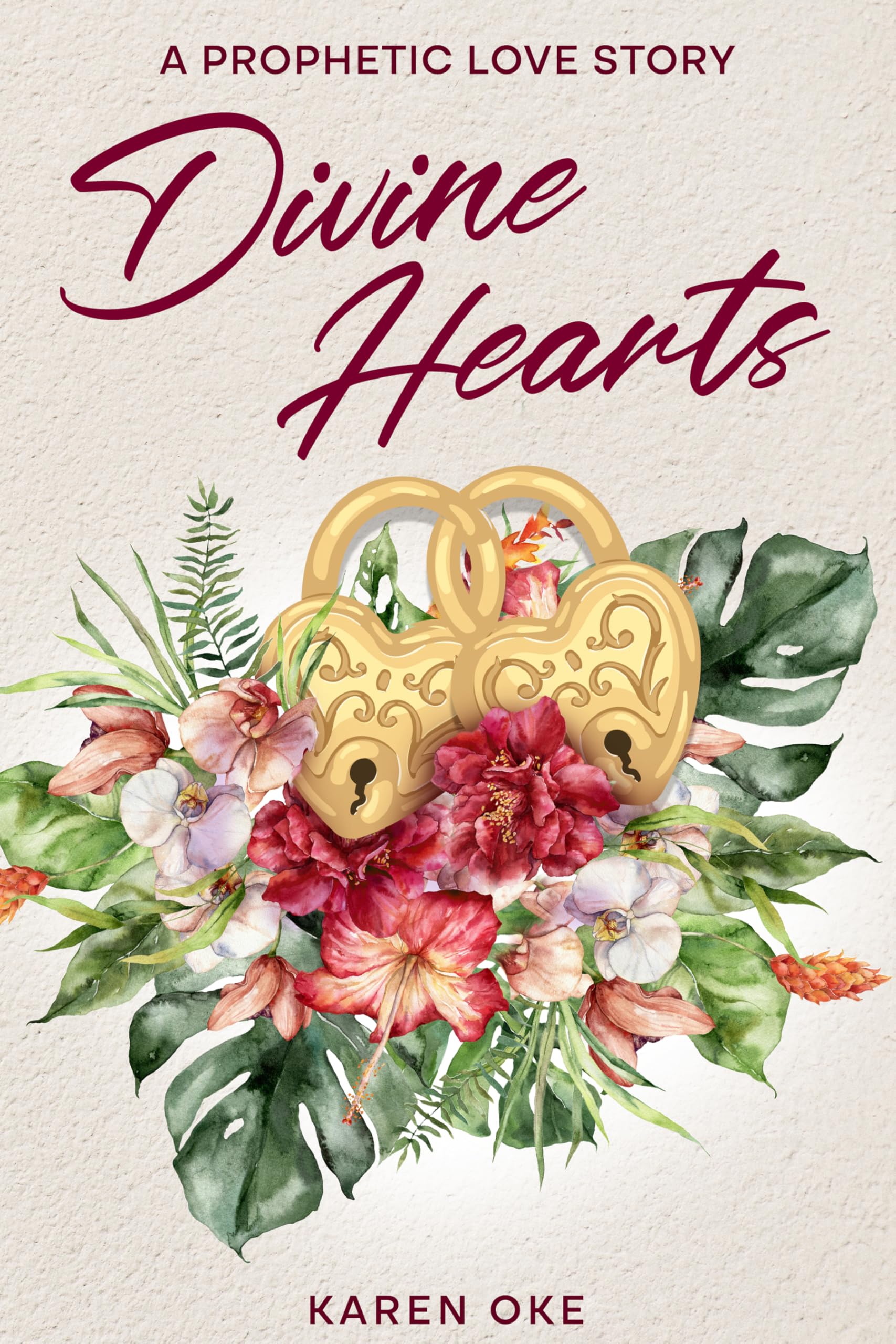 Divine Hearts : a Prophetic Love Story Love