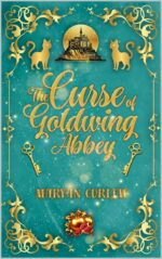 The Curse of Goldwing Abbey