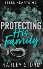 Protecting His Family: a Small Town Motorcycle Club Single Mom Second Chance Romance Hearts Mc Book