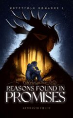 Reasons Found in Promises: Cryptfolk Romance I