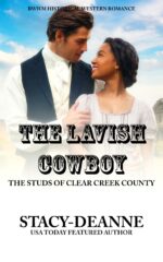 The Lavish Cowboy: Bwwm Historical Western Romance Studs of Clear Creek