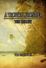 A Tropical Frontier: the Hermit