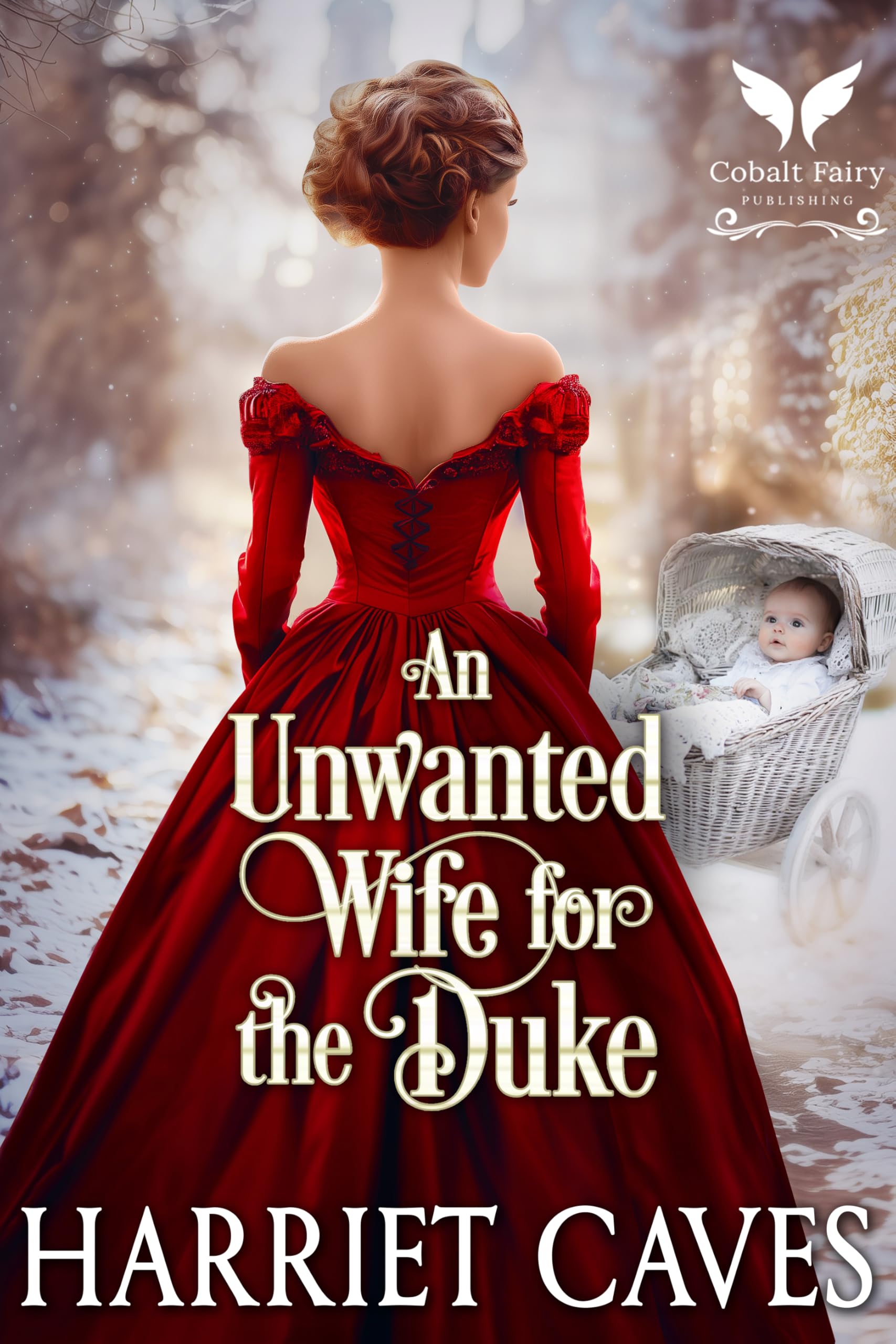 An Unwanted Wife for the Duke: a Historical Regency Romance Novel Unwanted Sisters Book