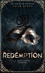 Redemption: a Dark Stalker Romance Malady Trilogy Book