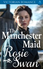 The Manchester Maid: Victorian Romance Victorian Era