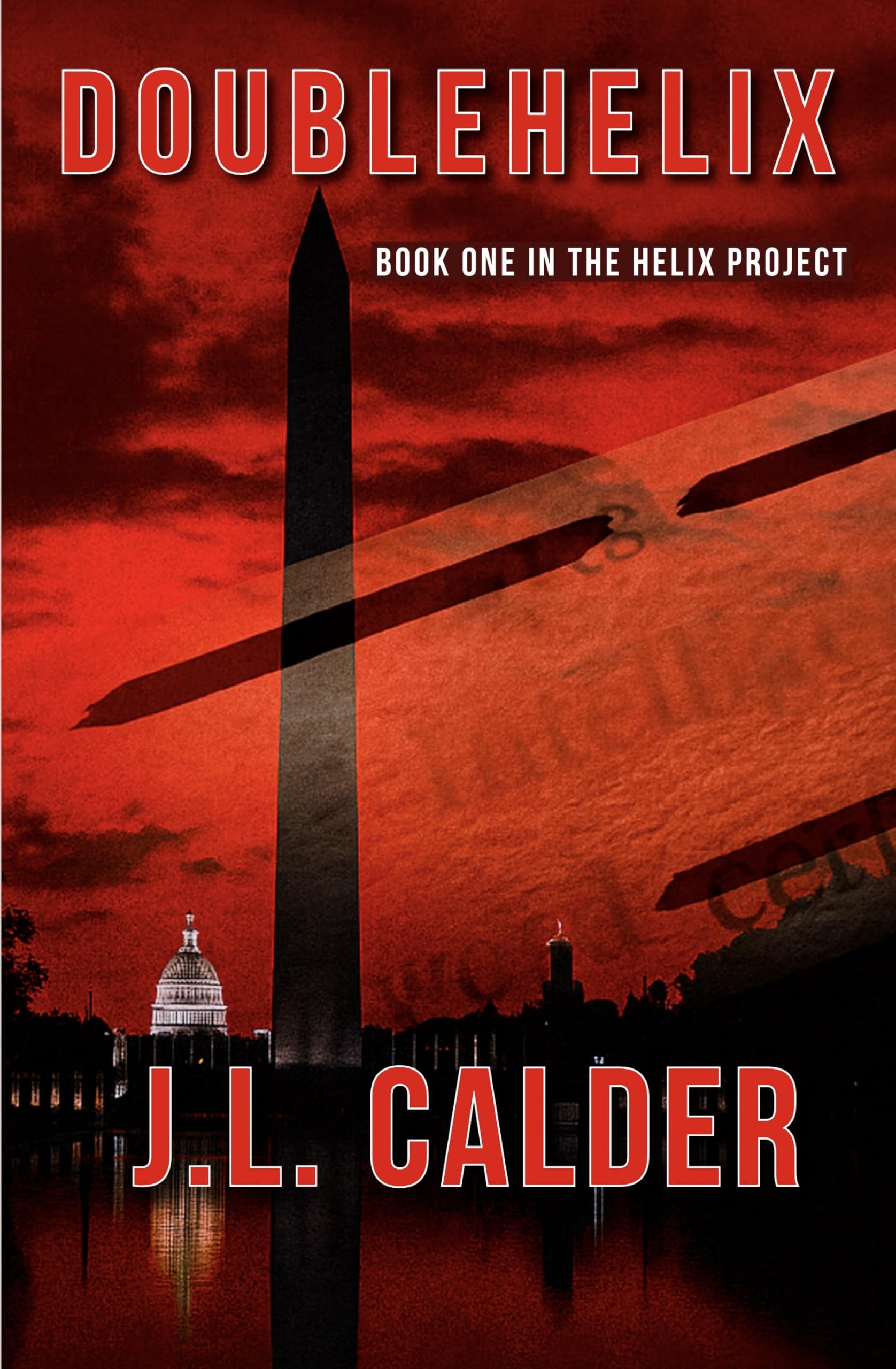 Doublehelix: Book One in the Helix Project : Political Thriller