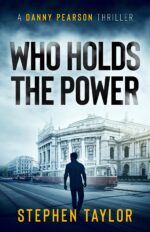 Who Holds the Power Danny Pearson Thriller Series Book