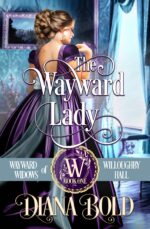 The Wayward Lady Wayward Widows of Willoughby Hall Book
