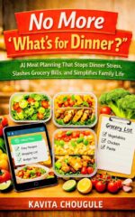 No More “what’s for Dinner?”: Ai Meal Planning That Stops Dinner Stress, Slashes Grocery Bills, and Simplifies Family Life