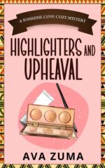 Highlighters and Upheaval Cove Cozy Mystery Book
