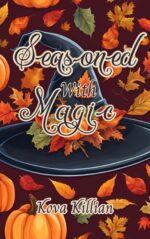 Seasoned With Magic: a Cozy Thanksgiving Novella Falls Book