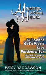 52 Reasons God's People Love Passionate Sex: Celebrate Lovemaking Every Week for a Year a Taste of Heaven Class