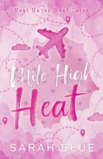 Mile High Heat: a Heat Haven Heat Cute Cute Omegaverse Book
