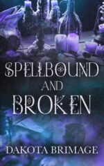 Spellbound and Broken