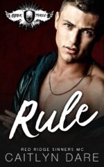 Rule: a Dark Mc Romance Ridge Sinners Mc Book
