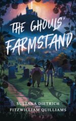 The Ghouls' Farmstand: a Cozy Comic Horror Fantasy Novel Ember Years Book