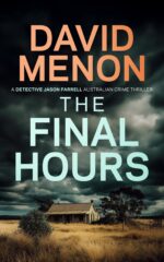 The Final Hours: a Detective Jason Farrell Australian Crime Thriller